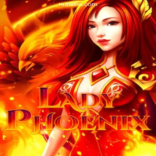 Exploring LadyPhoenix: A Leading Slot Game on RSAWIN.com Platform